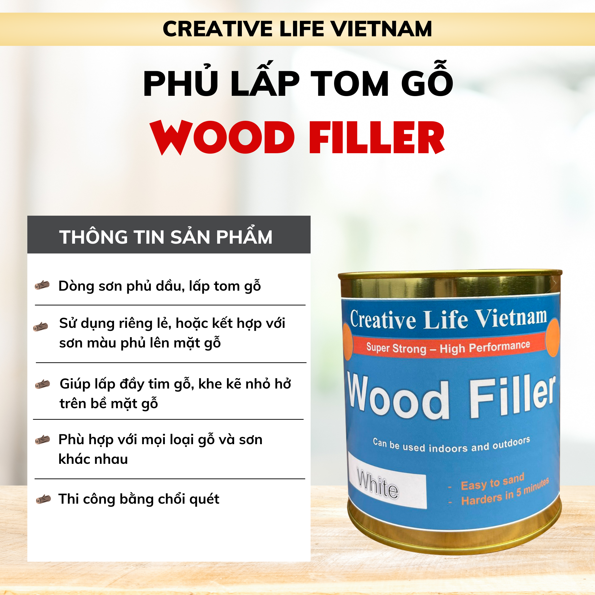 Wood Filler - Lấp tom, làm mịn gỗ, gốc dầu